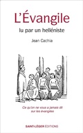Abbildung von: L'Évangile lu par un helléniste - Saint-Léger Editions