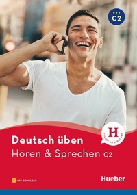 Abbildung von: Hören & Sprechen C2 - Hueber Verlag