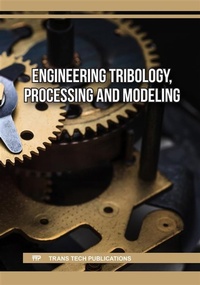 Abbildung von: Engineering Tribology, Processing and Modeling - Trans Tech Publications Ltd