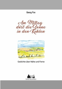 Abbildung von: Am Mittag döst die Sonne in den Kuhlen - tredition