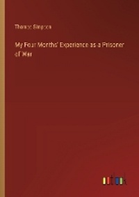 Enlarge image Cover: My Four Months' Experience as a Prisoner of War - Outlook Verlag
