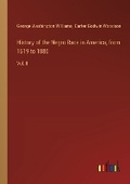 Cover: History of the Negro Race in America, from 1619 to 1880 - Outlook Verlag