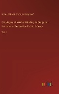 Cover: Catalogue of Works Relating to Benjamin Franklin in the Boston Public Library - Outlook Verlag