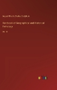 Enlarge image Cover: Handbook of Geographical and Historical Pathology - Outlook Verlag