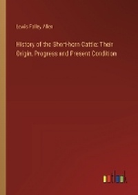 Enlarge image Cover: History of the Short-horn Cattle - Outlook Verlag