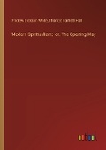 Cover: Modern Spiritualism; or, The Opening Way - Outlook Verlag