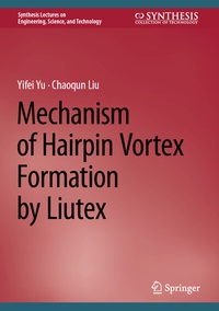 Abbildung von: Mechanism of Hairpin Vortex Formation by Liutex - Springer