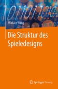 Cover: Die Struktur des Spieledesigns - Springer Vieweg
