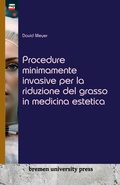 Cover: Procedure minimamente invasive per la riduzione del grasso in medicina estetica - Bremen University Press