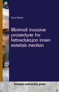 Cover: Minimalt invasive prosedyrer for fettreduksjon innen estetisk medisin - Bremen University Press