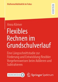 Abbildung von: Flexibles Rechnen im Grundschulverlauf - Springer Spektrum