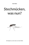 Cover: Stechm&uuml;cken, was nun? - BoD - Books on Demand