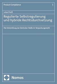 Abbildung von: Regulierte Selbstregulierung und hybride Rechtsdurchsetzung - Nomos