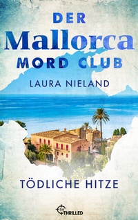 Abbildung von: Der Mallorca Mord Club - Tödliche Hitze - beTHRILLED