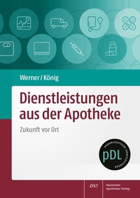 Abbildung von: Dienstleistungen aus der Apotheke - Deutscher Apotheker Verlag