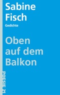 Cover: Oben auf dem Balkon - Druckerei & Verlag Steinmeier
