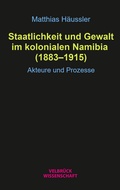 Bild: Staatlichkeit und Gewalt im kolonialen Namibia (1883-1915) - Velbrück