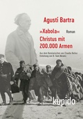 Cover: Christus mit 200.000 Armen - KUPIDO Literaturverlag