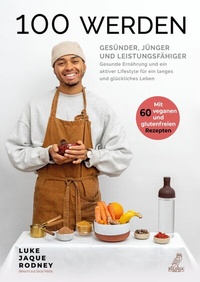 Abbildung von: 100 werden - Gesünder, jünger und leistungsfähiger - tolino media