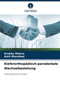 Cover: Kieferorthopaedisch-parodontale Wechselbeziehung - Verlag Unser Wissen
