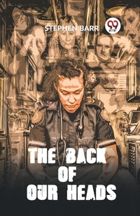 Enlarge image Cover: The Back of Our Heads - Double 9 Books LLP