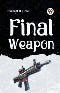 Enlarge image Cover: Final Weapon - Double 9 Books LLP