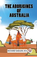 Cover: The Aborigines of Australia - Double 9 Books LLP