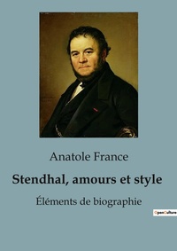 Abbildung von: Stendhal, amours et style - Shs Editions