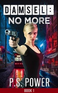 Cover: No More (Damsel, #1) - Orange Cat Publishing