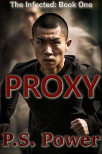 Enlarge image Cover: Proxy (The Infected, #1) - Orange Cat Publishing