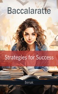 Cover: Baccalaratte : Strategies for Success (Personal Development) - Benak