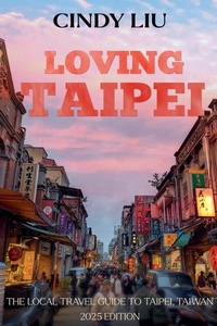 Abbildung von: Loving Taipei - Taiwan Guide Publishing