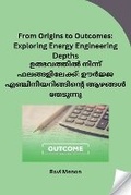 Cover: From Origins to Outcomes Exploring Energy Engineering Depths