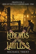 Cover: Legends of the Lawless Pirates Vol. 2 - Legends of the Lawless