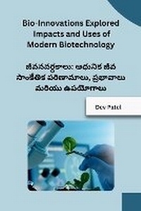 Enlarge image Cover: Bio-Innovations Explored Impacts and Uses of Modern Biotechnology - sunshine