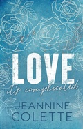 Cover: Love... It's Complicated - Jeannine Colette Books