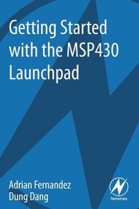 Enlarge image Cover: Getting Started with the MSP430 Launchpad - Newnes