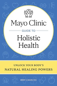 Abbildung von: Mayo Clinic Guide to Holistic Health - Naval Institute Press