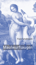 Cover: Maulwurfsaugen - Rimbaud Verlag