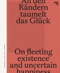 Abbildung von: An den Rändern taumelt das Glück - M BOOKS