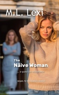 Cover: The Na&iuml;ve Woman (The Fearless Woman, #2) - M.L. Lexi