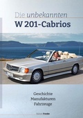 Cover: Die unbekannten W201 Cabrios - Books on Demand