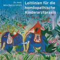 Cover: Leitlinien f&uuml;r die hom&ouml;opathische Kinderarztpraxis - Books on Demand