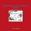 Cover: Naturm&auml;rchen von Flora und Fauna Band10 - BoD - Books on Demand