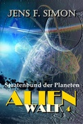 Cover: Staatenbund der Planeten (AlienWalk 4) - S. Verlag JG