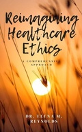 Cover: Reimagining Healthcare Ethics - ELENA