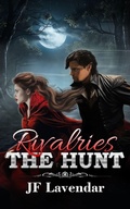 Cover: Rivalries The Hunt - JF Lavendar