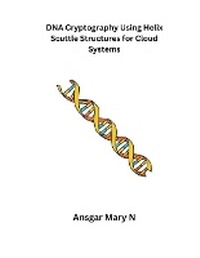 Abbildung von: DNA Cryptography Using Helix Scuttle Structures for Cloud Systems - MOHAMMED ABDUL SATTAR