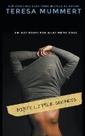 Cover: Dirty Little Secrets - Teresa Mummert