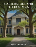 Cover: Carter Stone and The Hostages - Adam Cushman